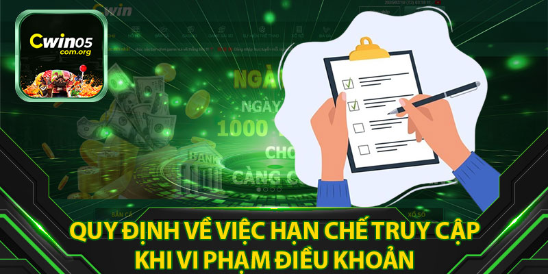 Quy Định Về Việc Hạn Chế Truy Cập Khi Vi Phạm Điều Khoản
