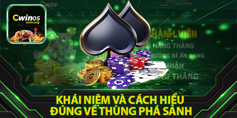 Khái Niệm Và Cách Hiểu Đúng Về Thùng Phá Sảnh