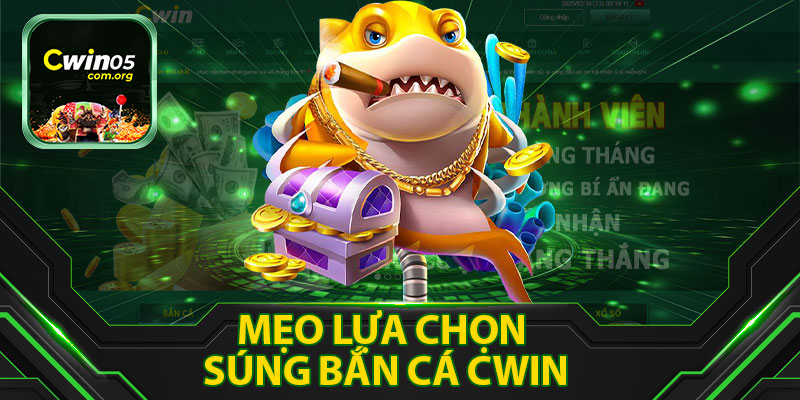 Súng Bắn Cá Cwin